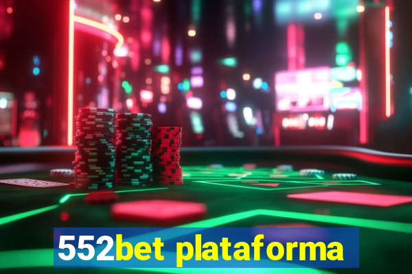 552bet plataforma